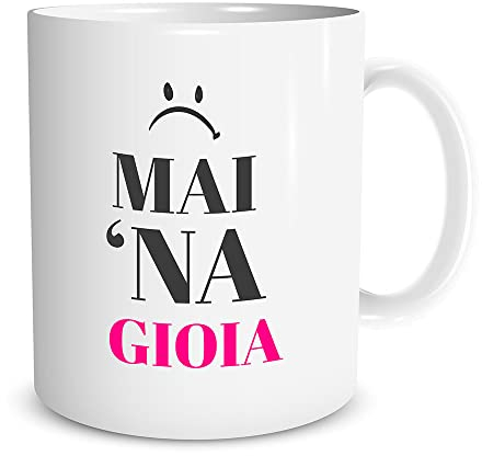 Lol t-shirt Tazza in Ceramica Mug Personalizzata Mai 'Na Gioia - Idea Regalo - Ironica - Divertente - Simpatica - Ufficio - Compleanno