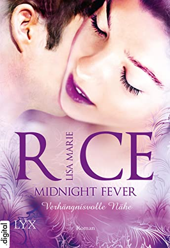Midnight Fever - Verhängnisvolle Nähe (Midnight Serie 3)