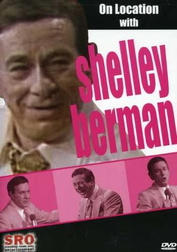 On Location: with Shelley Berman