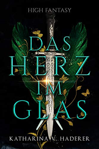 Das Herz im Glas (High Fantasy) (Ein Blutmagie-Roman 1)