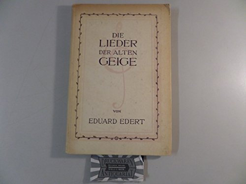 Die Lieder der alten Geige : Ein Gedenkblatt - Gedichte.