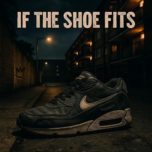 If the shoe fits [Explicit]