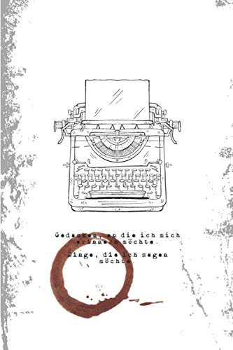 Gedanken, an die ich mich erinnern möchte. Dinge die ich sagen möchte.: Notitzbuch zum Selbstgestalten oder um Gedichte schreiben, Skizzenbuch, ABC.. ... - Softcover - Matt, 110 Seiten liniert.