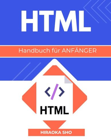 HTML Handbuch für ANFÄNGER