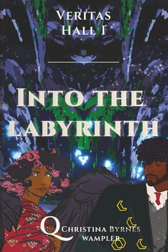 Into the Labyrinth (Veritas Hall, Band 1)