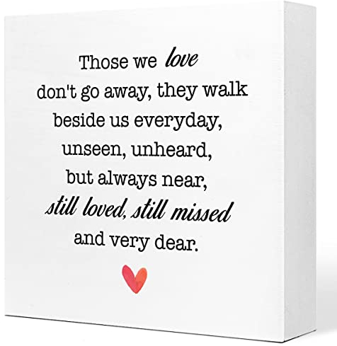 Sympathy Gift for Loss of Loved One,Memorial Wooden Plaques,Bereavement Gifts,Remembrance Table Decor,Those We Love Don't Go Away Sign