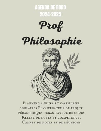 Agenda de bord 2024/2025 professeur de Philosophie A4: Planifier, Inspirer et Évoluer pour l'Excellence Éducative.