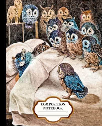 Louis Wain Cats and Owl Composition Notebook: Louis Wain Paintings, Louis Wain Cats Prints, Vintage Colorful Aesthetic College Ruled Illustration Cover