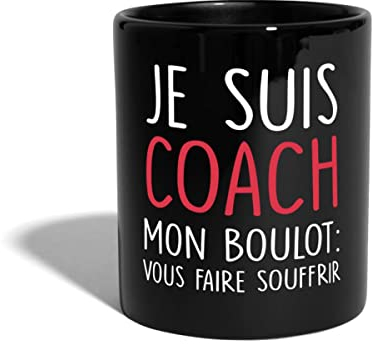 Spreadshirt Je Suis Coach Faire Souffrir Tasse Mug, taille unique, noir