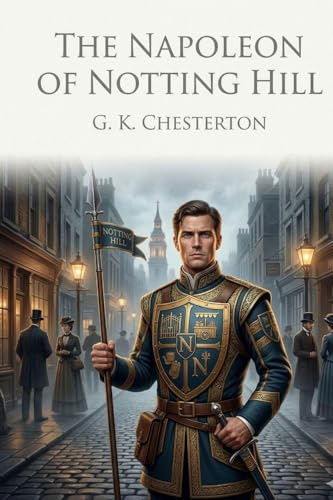 The Napoleon of Notting Hill