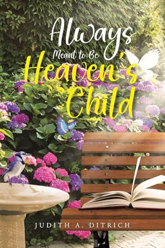 Always Meant to Be Heaven's Child