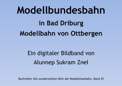 Modellbundesbahn in Bad Driburg: Die Modellbahn von Ottbergen