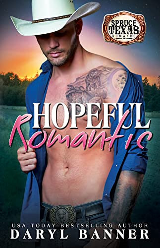 Hopeful Romantic (Spruce Texas Romance Book 7) (English Edition)