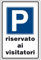 CARTELLO ALLUMINIO 20X30 PARCHEGGIO RISERVATO AI VISITATORI