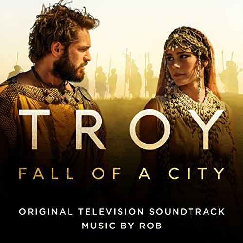 Troy: Fall Of A City Soundtrack)
