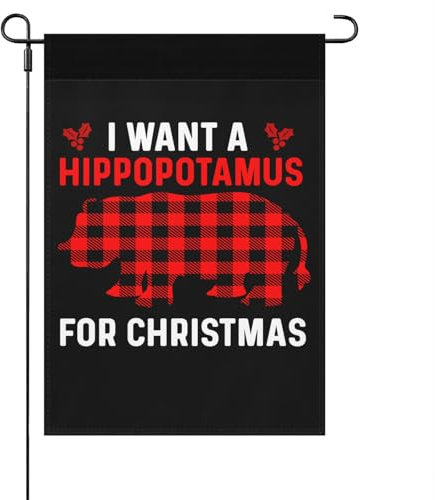 Bandiera I Want A Hippopotamus For Christmas Xmas Hippo Bandiera Di Benvenuto Tessuto Da Esterno Prova Di Sbiadimento Striscione All'Aperto, Per Giardino, Feste Strada, 30x45 cm