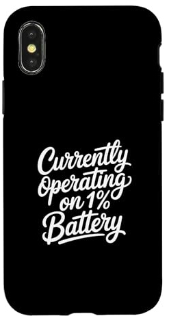 Currently Operating On 1% Battery Case for iPhone X/XS
