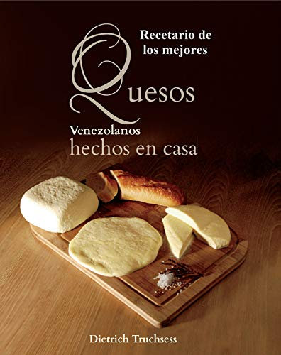 Recetas de los Mejores Quesos Venezolanos hechos en Casa