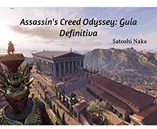 Assassin's Creed Odyssey: Guía Definitiva (Spanish Edition)