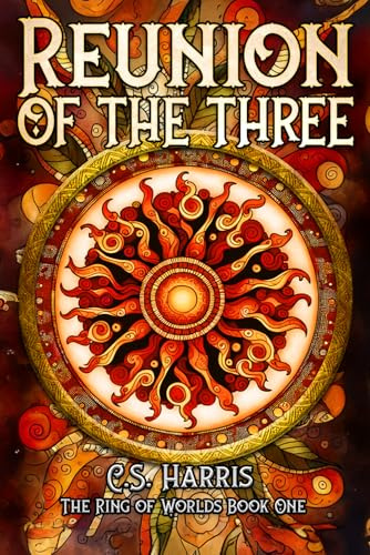 Reunion of the Three (The Ring of Worlds, Band 1)