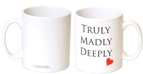 Truly Madly Deeply I Love You. Romantic Gift 11oz Ceramic Mug - Treat Republic Range - Mother's Day, Birthday, Christmas Office Tea Coffee Gift 11oz Ceramic Mug