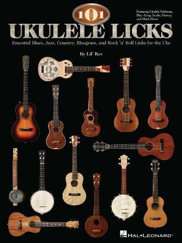 101 Ukulele Licks: Essential Blues, Jazz, Country, Bluegrass, and Rock 'n' Roll Licks for the Uke (English Edition)