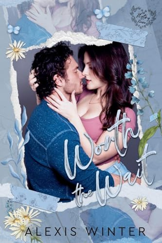 Worth the Wait (Flirting with Forever, Band 3)