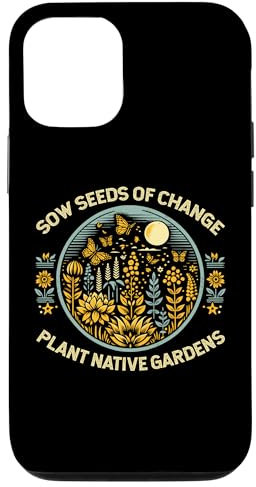 Hülle für iPhone 13 Saat Samen der Veränderung Pflanze Native Gardens