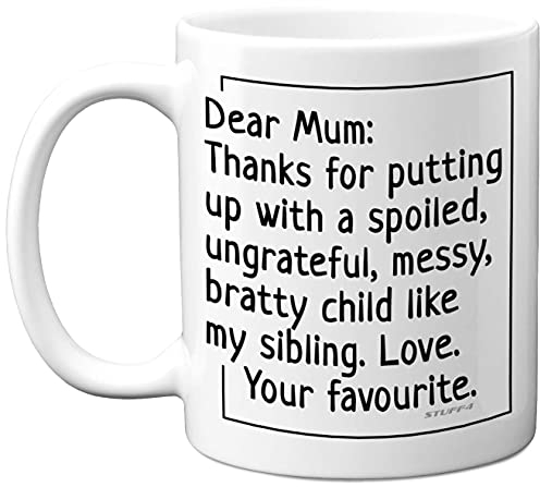 Stuff4 Birthday Mugs for Mum - Dear Mum Mug - Birthday Present, Thanks for Putting Up with My Sibling, Funny Gifts Mother's Day Coffee Mug, Christmas Day Made in The UK