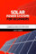 Solar Power Systems for Beginners: A Comprehensive Step-by-Step Guide to Design, Installation and Maintenance for DIY Projects