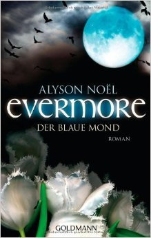 Evermore 2 - Der blaue Mond: Roman ( 16. Januar 2012 )