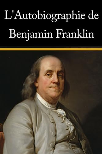 L'Autobiographie de Benjamin Franklin