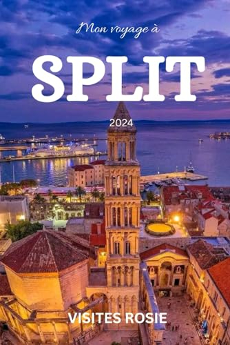 Mon voyage à SPLIT 2024: Votre guide ultime pour explorer le joyau côtier de la Croatie - Découvrez des trésors cachés, des délices culturels et l'aventure vous attend!
