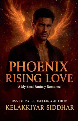 Phoenix Rising Love: A Mystical Fantasy Romance