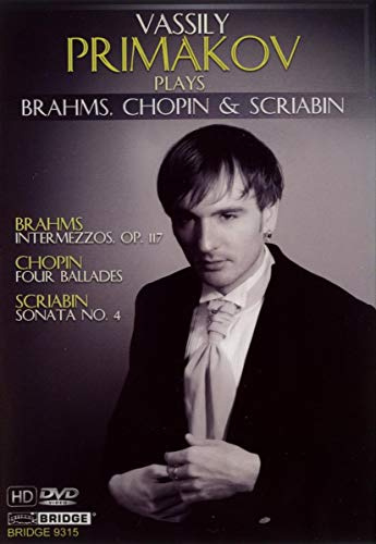 Primakov Plays Brahms Chopin Scriabin