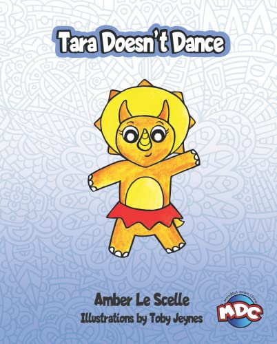 Tara Doesn't Dance: The Mindful Dino Crew (English Edition)