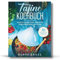 Tajine Kochbuch: 80 leckere orientalische Rezepte aus Marokko. Alles in einem Topf- Perfekte nordafrikanische Küche. (Tajine Rezepte 1)