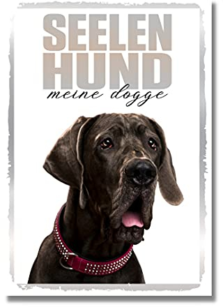 Deutsche Dogge Seelenhund Dog Schild Spruch Türschild Hundeschild Warnschild Soulmate
