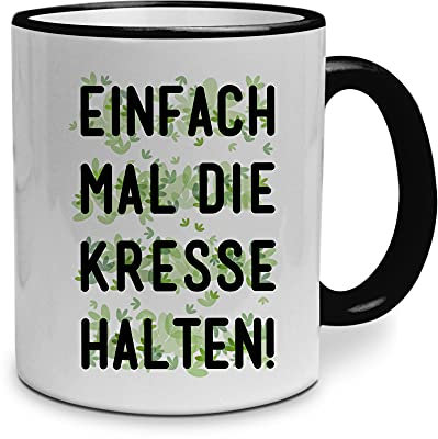 printplanet Tasse mit Spruch: Einfach mal die Kresse halten! - beidseitig Bedruckt - Kaffeebecher, Mug, Becher, Kaffeetasse - Farbe Schwarz