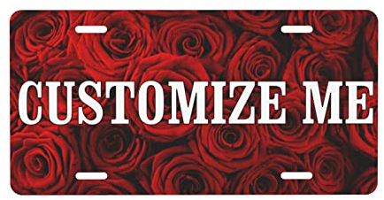 Red Rose Custom Personalized License Plate,Customized License Plates For Front Of Car Novelty Car Tags With Your Own Text Image For Vehicle Car Auto Motorcycle Moped Bike Bicycle 6 X 12