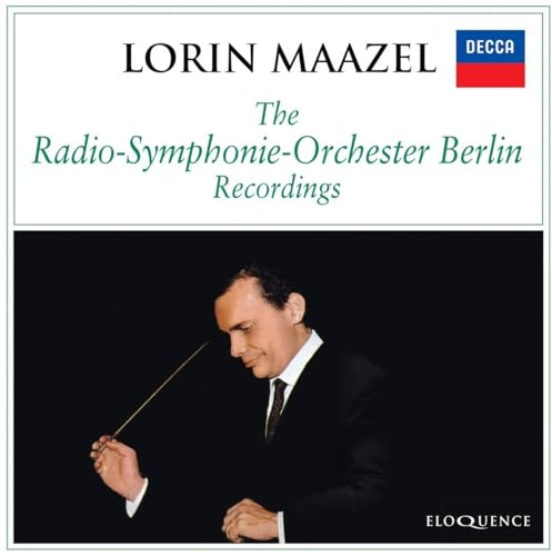 Lorin Maazel: The Radio-Symphonie-Orchester Berlin Recordings
