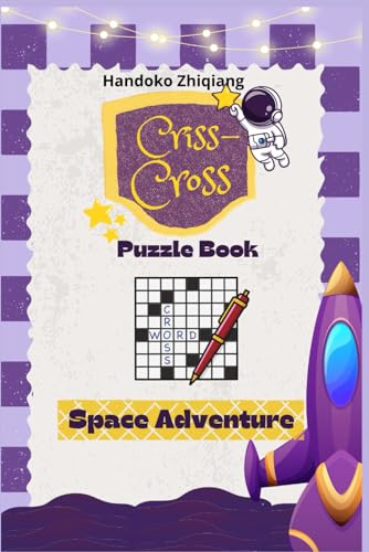Criss-Cross Puzzle Book: Space Adventure Edition