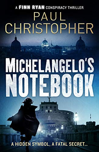 Michelangelo's Notebook (The Finn Ryan Conspiracy Thrillers 1) (English Edition)
