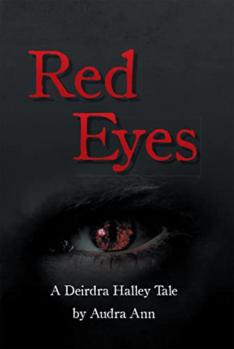 Red Eyes A Deirdra Halley Tale (English Edition)