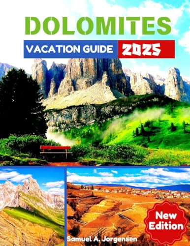 DOLOMITES VACATION GUIDE 2025