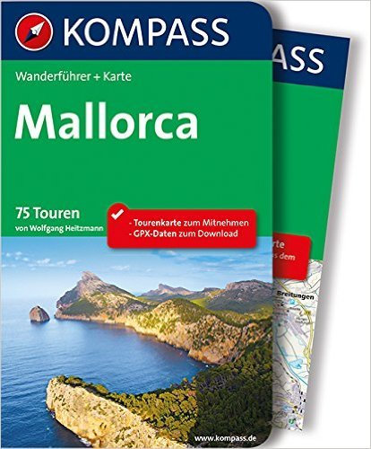 Mallorca: Wanderführer mit Extra Tourenkarte zum Mitnehmen. (KOMPASS-Wanderführer) ( Mai 2015 )