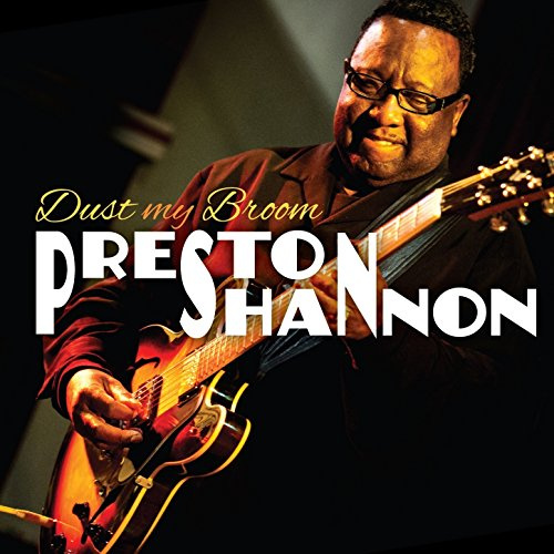 Shannon Preston-Dust My Broom