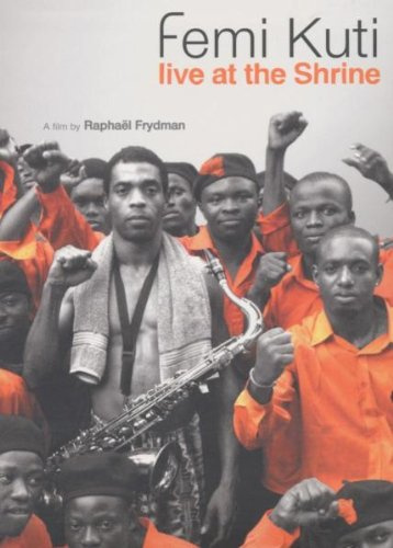 Femi Kuti - Live at the Shrine