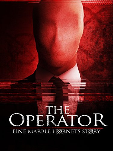 The Operator - Eine Marble Hornets Story [dt./OV]