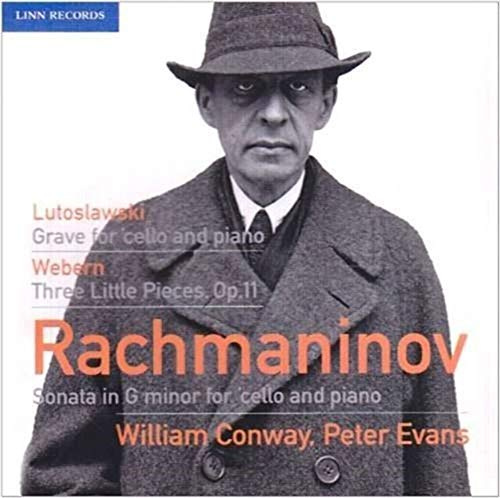 Rachmaninov, Lutoslawski & Webern: Pieces for Cello and Piano